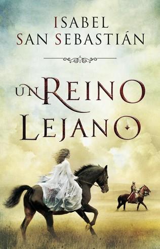 REINO LEJANO, UN | 9788401353277 | SAN SEBASTIAN, ISABEL | Llibreria L'Illa - Llibreria Online de Mollet - Comprar llibres online