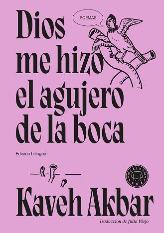 DIOS ME HIZO EL AGUJERO DE LA BOCA | 9791387748777 | AKBAR, KAVEH