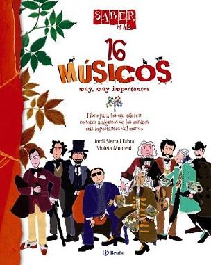 16 MÚSICOS MUY MUY IMPORTANTES | 9788421685020 | SIERRA I FABRA, JORDI / VIOLETA MONREAL