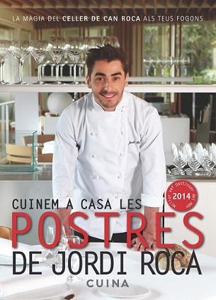 CUINEM A CASA LES POSTRES DE JORDI ROCA | 9788415642435 | ROCA I FONTANÉ, JORDI | Llibreria L'Illa - Llibreria Online de Mollet - Comprar llibres online