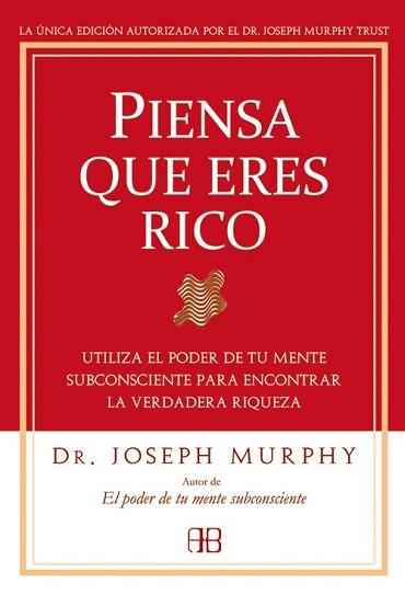 PIENSA QUE ERES RICO | 9788496111936 | MURPHY, JOSEPH | Llibreria L'Illa - Llibreria Online de Mollet - Comprar llibres online