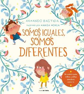 SOMOS IGUALES SOMOS DIFERENTES | 9788418050053 | BASTIDA, ARMANDO