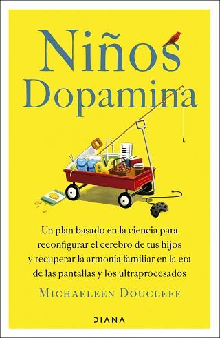NIÑOS DOPAMINA | 9788411193474 | DOUCLEFF, MICHAELEEN | Llibreria L'Illa - Llibreria Online de Mollet - Comprar llibres online