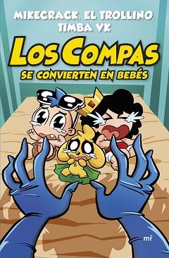 COMPAS SE CONVIERTEN EN BEBÉS, LOS | 9788427054820 | MIKECRACK, EL TROLLINO Y TIMBA VK | Llibreria L'Illa - Llibreria Online de Mollet - Comprar llibres online