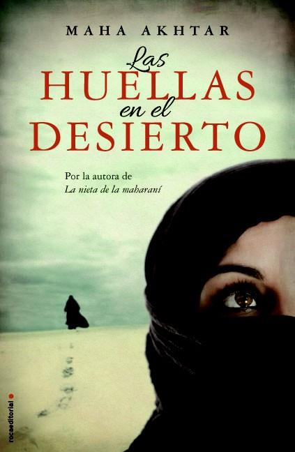 HUELLAS EN EL DESIERTO, LAS | 9788499187488 | AKHTAR, MAHA | Llibreria L'Illa - Llibreria Online de Mollet - Comprar llibres online