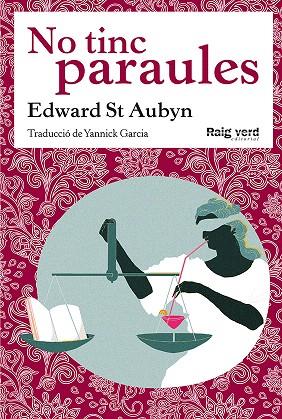 NO TINC PARAULES | 9788494449628 | ST AUBYN, EDWARD | Llibreria L'Illa - Llibreria Online de Mollet - Comprar llibres online