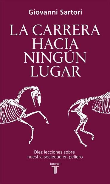 CARRERA HACIA NINGÚN LUGAR, LA | 9788430617821 | SARTORI, GIOVANNI | Llibreria L'Illa - Llibreria Online de Mollet - Comprar llibres online