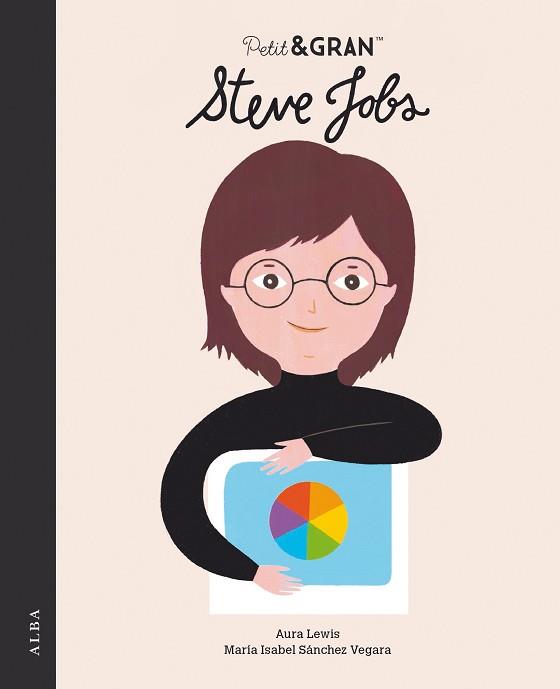 PETIT & GRAN STEVE JOBS | 9788490658284 | SÁNCHEZ VEGARA, MARÍA ISABEL | Llibreria L'Illa - Llibreria Online de Mollet - Comprar llibres online