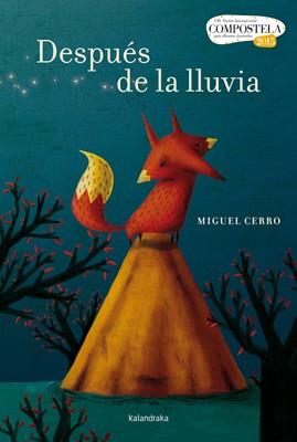 DESPUÉS DE LA LLUVIA | 9788484649670 | CERRO, MIGUEL | Llibreria L'Illa - Llibreria Online de Mollet - Comprar llibres online