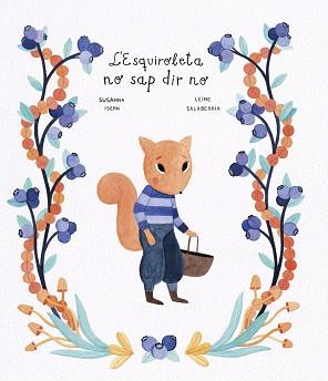 ESQUIROLETA NO SAP DIR NO, L' | 9788419253217 | ISERN, SUSANNA/SALABERRIA, LEIRE | Llibreria L'Illa - Llibreria Online de Mollet - Comprar llibres online