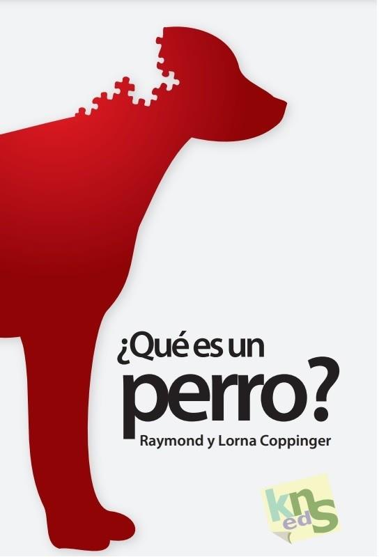 QUÉ ES UN PERRO? | 9788494661099 | COPPINGER, RAYMOND/COPPINGER, LORNA
