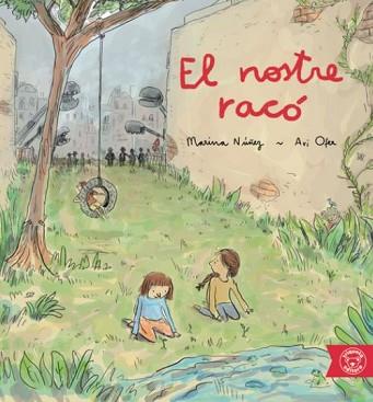 NOSTRE RACO, EL | 9788418687303 | NÚÑEZ, MARINA | Llibreria L'Illa - Llibreria Online de Mollet - Comprar llibres online