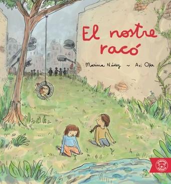 NOSTRE RACO, EL | 9788418687303 | NÚÑEZ, MARINA | Llibreria L'Illa - Llibreria Online de Mollet - Comprar llibres online