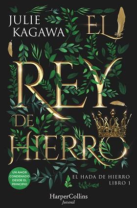 REY DE HIERRO, EL | 9788410021853 | KAGAWA, JULIE | Llibreria L'Illa - Llibreria Online de Mollet - Comprar llibres online