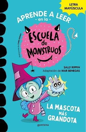 APRENDER A LEER EN LA ESCUELA DE MONSTRUOS 1 LA MASCOTA MÁS GRANDOTA (APRENDER A | 9788418483189 | RIPPIN, SALLY/BENEGAS, MAR | Llibreria L'Illa - Llibreria Online de Mollet - Comprar llibres online