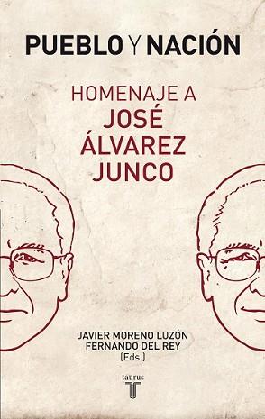 PUEBLO Y NACIÓN. HOMENAJE A JOSÉ ÁLVAREZ JUNCO | 9788430606597 | VARIOS AUTORES | Llibreria L'Illa - Llibreria Online de Mollet - Comprar llibres online