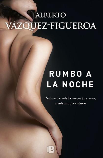 RUMBO A LA NOCHE | 9788466659857 | VÁZQUEZ-FIGUEROA, ALBERTO | Llibreria L'Illa - Llibreria Online de Mollet - Comprar llibres online