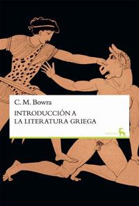 INTRODUCCION A LA LITERATURA GRIEGA | 9788424928773 | BOWRA, C. M.