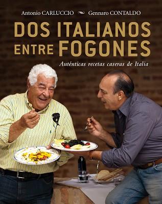 DOS ITALIANOS ENTRE FOGONES | 9788425347467 | CARLUCCIO,ANTONIO/CONTALDO,GENNARO | Llibreria L'Illa - Llibreria Online de Mollet - Comprar llibres online