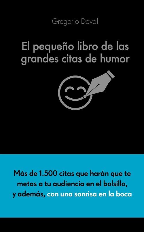 PEQUEÑO LIBRO DE LAS GRANDES CITAS DE HUMOR, EL | 9788416253883 | DOVAL HUECAS, GREGORIO | Llibreria L'Illa - Llibreria Online de Mollet - Comprar llibres online