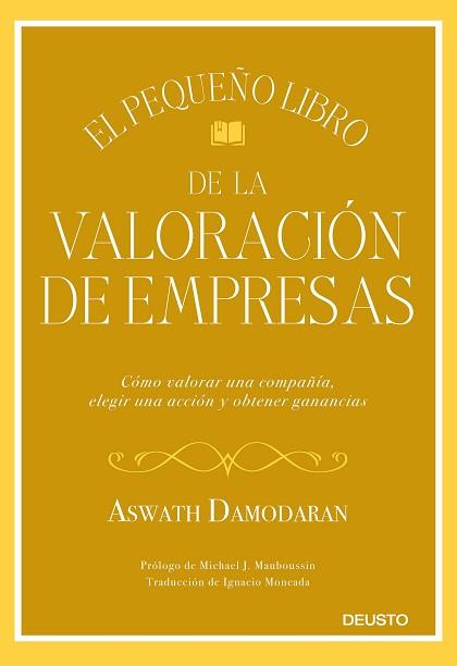 PEQUEÑO LIBRO DE LA VALORACIÓN DE EMPRESAS, EL | 9788423432417 | DAMODARAN, ASWATH