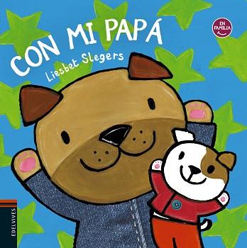 CON MI PAPÁ | 9788414016022 | SLEGERS, LIESBET | Llibreria L'Illa - Llibreria Online de Mollet - Comprar llibres online