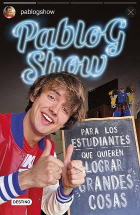 PARA LOS ESTUDIANTES QUE QUIEREN LOGRAR GRANDES COSAS | 9788408242888 | SHOW, PABLO G. | Llibreria L'Illa - Llibreria Online de Mollet - Comprar llibres online