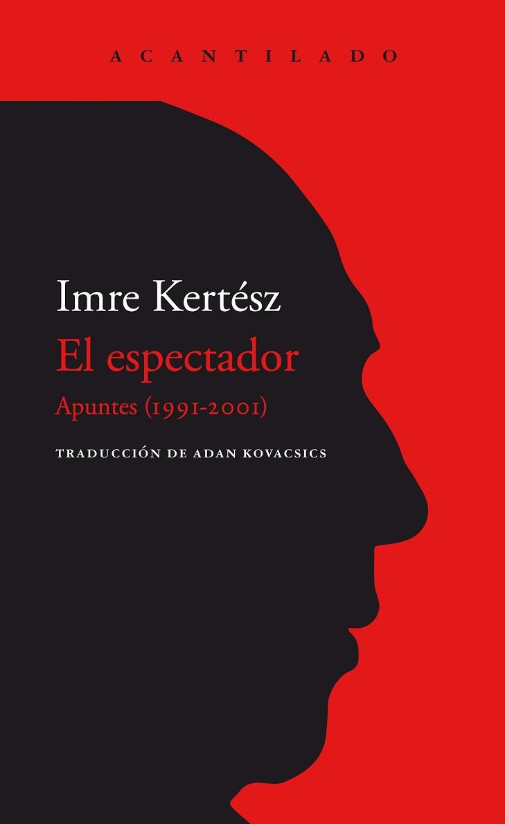 ESPECTADOR, EL | 9788418370144 | KERTÉSZ, IMRE | Llibreria L'Illa - Llibreria Online de Mollet - Comprar llibres online