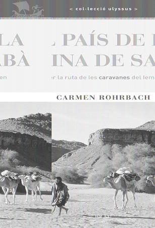 AL PAIS DE LA REINA DE SABA : PER LA RUTA DE LES CARAVANES D | 9788495946973 | ROHRBACH, CARMEN (1948- )