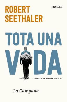 TOTA UNA VIDA | 9788416863297 | SEETHALAER, ROBERT | Llibreria L'Illa - Llibreria Online de Mollet - Comprar llibres online