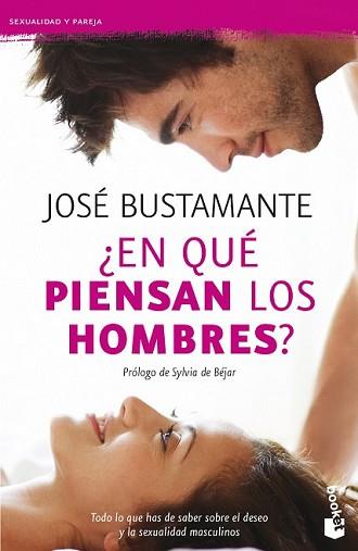 EN QUÉ PIENSAN LOS HOMBRES? | 9788408131410 | BUSTAMANTE, JOSE