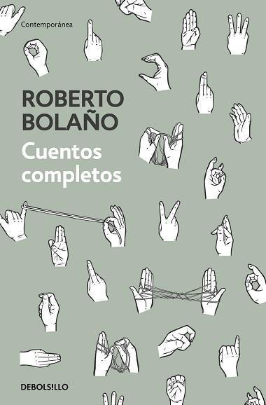 CUENTOS COMPLETOS | 9788466347730 | BOLAÑO, ROBERTO | Llibreria L'Illa - Llibreria Online de Mollet - Comprar llibres online