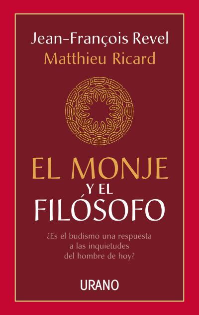 MONJE Y EL FILOSOFO, EL | 9788479532048 | REVEL, JEAN-FRANÇOIS | Llibreria L'Illa - Llibreria Online de Mollet - Comprar llibres online