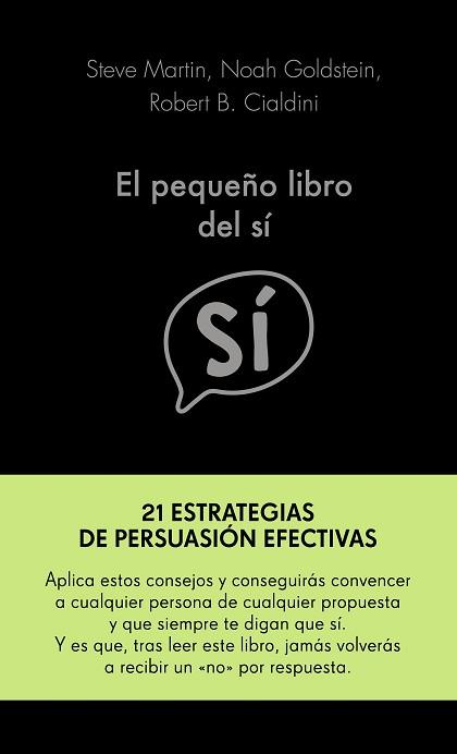 PEQUEÑO LIBRO DEL SÍ, EL | 9788417568955 | MARTIN, NOAH GOLDSTEIN Y ROBERT CIALDINI, STEVE | Llibreria L'Illa - Llibreria Online de Mollet - Comprar llibres online