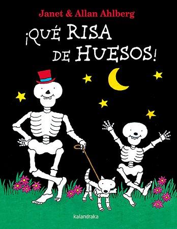 QUÉ RISA DE HUESOS! | 9788484643852 | AHLBERG, ALLAN
