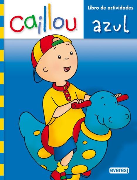 CAILLOU. AZUL | 9788444165080 | ASA EDITORES, S.A.