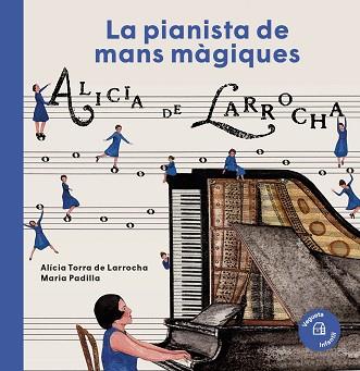 PIANISTA DE MANOS MÁGICAS, UNA | 9788417137489 | TORRA DE LARROCHA, ALÍCIA