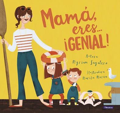 MAMÁ ERES... ¡GENIAL! | 9788448847821 | MARISA MOREA/MYRIAM SAYALERO