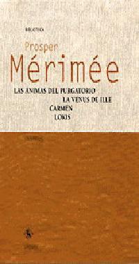 ANIMAS DEL PURGATORIO ; LA VENUS DE ILLE ; CARMEN ; LOKI, LA | 9788424926816 | MERIMEE, PROSPER | Llibreria L'Illa - Llibreria Online de Mollet - Comprar llibres online