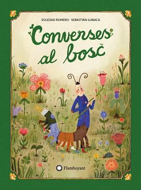 CONVERSES AL BOSC | 9791387614140 | ROMERO, SOLEDAD/ILABACA, SEBASTIÁN ANDRÉS | Llibreria L'Illa - Llibreria Online de Mollet - Comprar llibres online