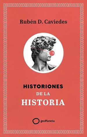 HISTORIONES DE LA HISTORIA | 9788408299400 | DÍAZ CAVIEDES, RUBÉN | Llibreria L'Illa - Llibreria Online de Mollet - Comprar llibres online