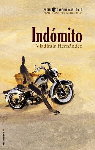 INDÓMITO | 9788416306886 | HERNÁNDEZ, VLADIMIR | Llibreria L'Illa - Llibreria Online de Mollet - Comprar llibres online