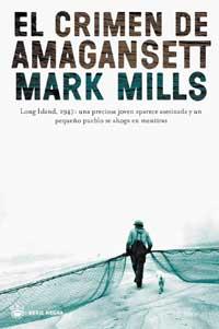 CRIMEN DE AMAGANSETT, EL | 9788478713851 | MILLS, MARK | Llibreria L'Illa - Llibreria Online de Mollet - Comprar llibres online