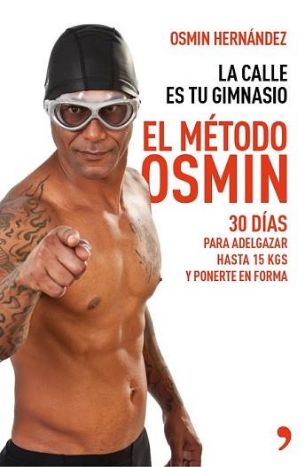 MÉTODO OSMIN, EL | 9788499983806 | OSMIN HERNÁNDEZ | Llibreria L'Illa - Llibreria Online de Mollet - Comprar llibres online