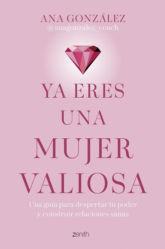 YA ERES UNA MUJER VALIOSA | 9788408312918 | GONZÁLEZ, ANA | Llibreria L'Illa - Llibreria Online de Mollet - Comprar llibres online