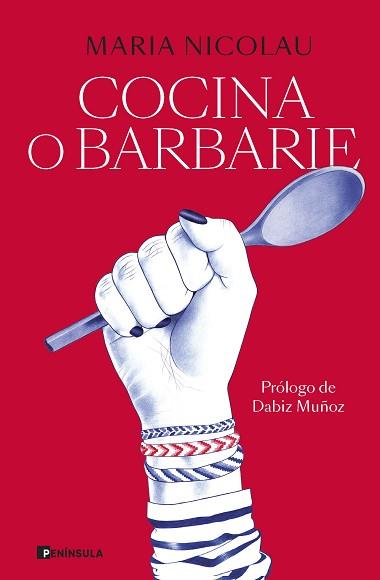 COCINA O BARBARIE | 9788411001113 | NICOLAU, MARIA | Llibreria L'Illa - Llibreria Online de Mollet - Comprar llibres online