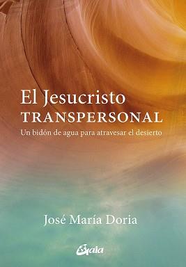 JESUCRISTO TRANSPERSONAL, EL | 9788484458210 | DORIA, JOSÉ MARÍA | Llibreria L'Illa - Llibreria Online de Mollet - Comprar llibres online