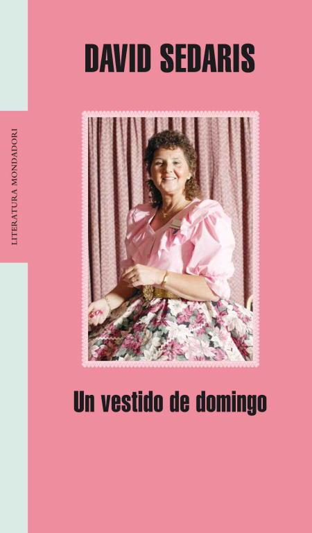 VESTIDO DE DOMINGO, UN | 9788439713692 | SEDARIS, DAVID