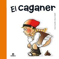 CAGANER, EL | 9788424631949 | ANNA CANYELLESROSER CALAFELL (IL·LUSTR.) | Llibreria L'Illa - Llibreria Online de Mollet - Comprar llibres online