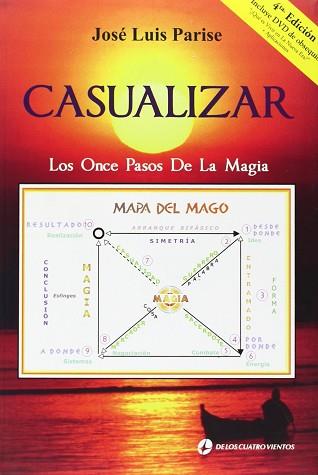 CASUALIZAR. LOS ONCE PASOS DE LA MAGIA | 9789870805298 | PARISE, JOSE LUIS  | Llibreria L'Illa - Llibreria Online de Mollet - Comprar llibres online